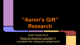 Aaron’s Gift” Research - St. Bernadette School