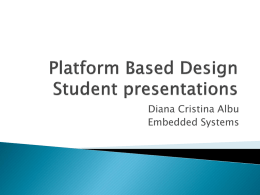 Platform Based Design Student presentations