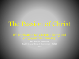 The Passion of Christ - The South Central District