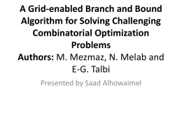 A Grid-enabled Branch and Bound Algorithm for Solving