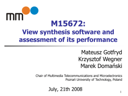 View synthesis software and assessment of its performance