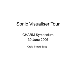 Sonic Visualiser Tour (ppt file)