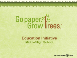 Go Paper. Grow Trees. - International Paper