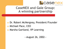 CaseNEX and Gale Group: A winning partnership