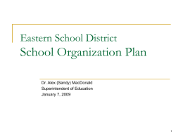 Presentation Slides - School Organization Plan