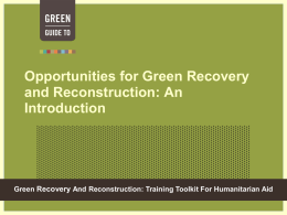 Introduction to Green Recovery and Reconstruction