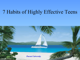 7 HABITS OF HIGHLY EFFECTIVE TEENS