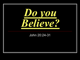 Do you Believe? - O'Neal Church of Christ