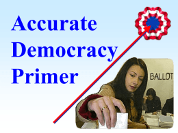 Accurate Democracy Primer