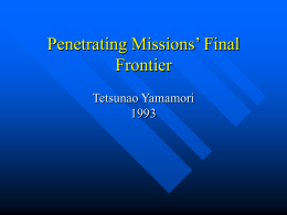 Penetrating Missions’ Final Frontier