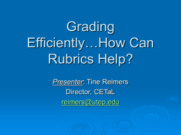 Grading Efficiently…How Can Rubrics Help?