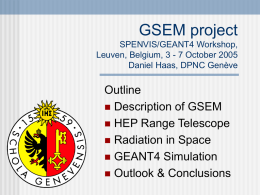 GSEM project SPENVIS/GEANT4 Workshop, Leuven, Belgium