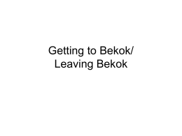 Getting to Bekok/ Leaving Bekok