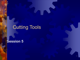 Cutting Tools - 2k9 MED University of Engineering