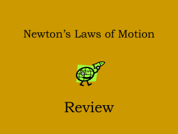PowerPoint Presentation - Newton&rsquo;s Laws of Motion