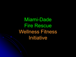 Miami-Dade Fire Rescue Firefighter Fitness Pilot Program