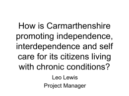 How is Carmarthenshire promoting independence