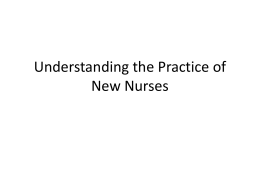 Understanding the Practice of New Nurses