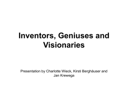 Inventors, Geniuses and Visionaries