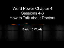 Word Power Sessions 4-6 How to Talk about Doctors