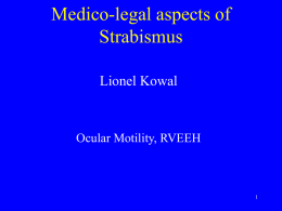 Medico-legal cases in Strabismus