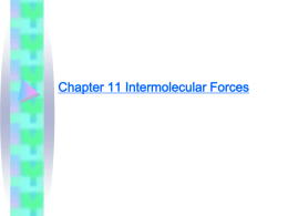 Ch 11: Intermolecular Forces
