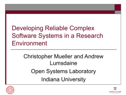 Developing Reliable Complex Software Systems in a Research