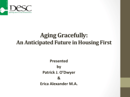 Aging Gracefully: An Anticipated Future in Housing First