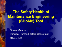SAFETY MANAGEMENT IN AVIATION MAINTENANCE Human Factors