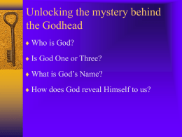 Unlocking the mystery behind the Godhead