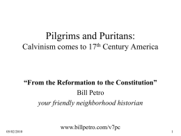 Pilgrims and Puritans: Calvinism comes to 17th Century