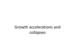 Growth accelerations and collapses