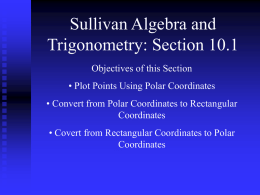 Sullivan Algebra and Trigonometry: Section 10.1