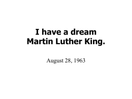I have a dream Martin Luther King.