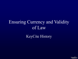 Ensuring Currency and Validity of Law