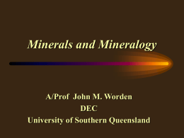 Minerals and Mineralogy - University of Southern Queensland