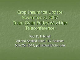 Crop Insurance Update November 2, 2007 Team Grain Friday