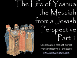 Life of the Messiah Part 1