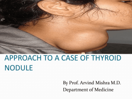 APPROACH TO A CASE OF THYROID NODULE