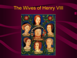 Henry V111 Wives - Eaton Community Schools
