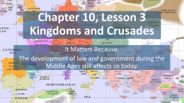Chapter 10, Lesson 3 Kingdoms and Crusades