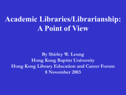 My Library and OCLC Shirley Leung Hong Kong Baptist University