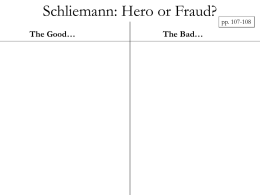 Schliemann: Hero or Fraud?
