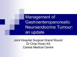Management of Gastroenteropancreatic Neuroendocrine tumour