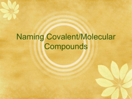 Naming Covalent/Molecular Compounds