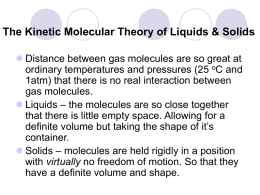 The Kinetic Molecular Theory of Liquids & Solids