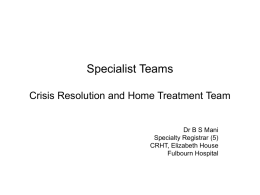 Specialist Teams Crisis Resolution and Home Treatment Team