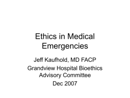 Ethics in Medical Emergencies - Jeff Kaufhold