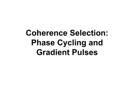 Coherence Selection: Phase Cycling and Gradient Pulses