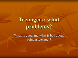 Teenagers: what problems?